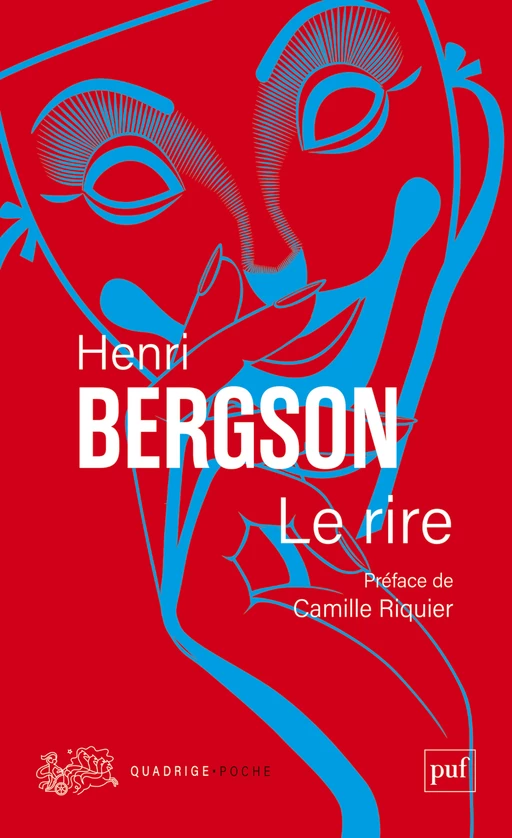 Le rire - Henri Bergson, Camille Riquier - Humensis