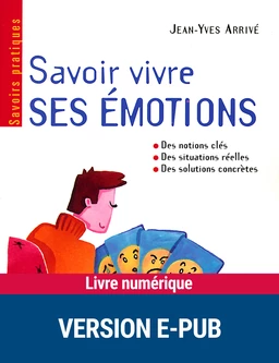 Savoir vivre ses émotions