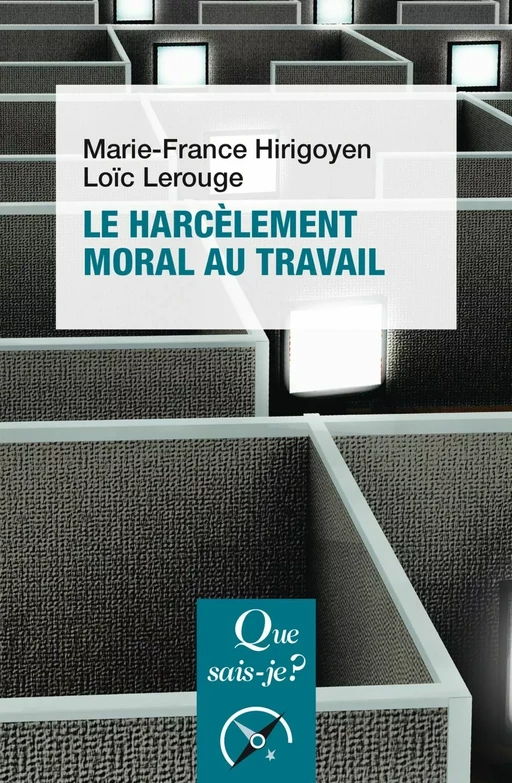 Le Harcèlement moral au travail - Marie-France Hirigoyen, Loïc Lerouge - Humensis