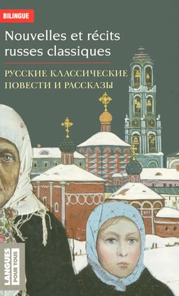 Bilingue français-russe : Nouvelles et récits russes classiques