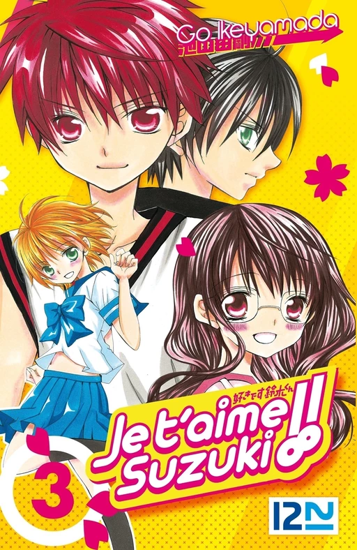 Je t'aime Suzuki ! - tome 03 - Go Ikeyamada - Univers Poche