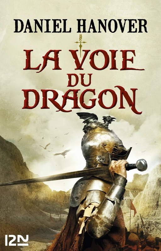 La Dague et la fortune - tome 1 : La Voie du dragon - Daniel Hanover - Univers Poche