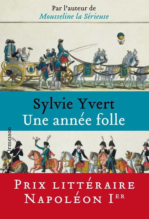 Une année folle - Sylvie Yvert - Héloïse d'Ormesson