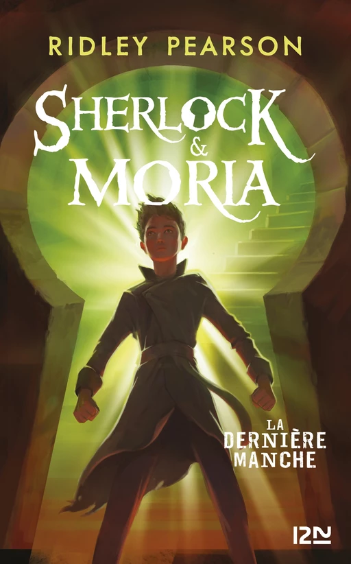 Sherlock et Moria - tome 03 : La Dernière manche - Ridley Pearson - Univers Poche