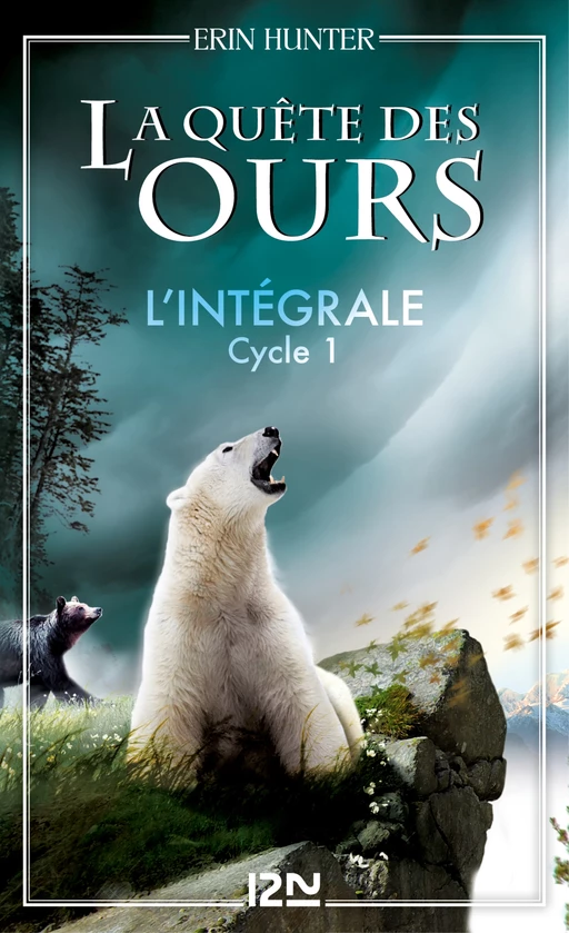 La quête des ours - cycle 1 intégrale - Erin Hunter - Univers Poche