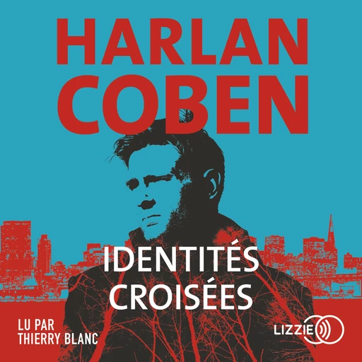 Identités croisées - Harlan COBEN - Univers Poche