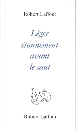 Léger étonnement avant le saut