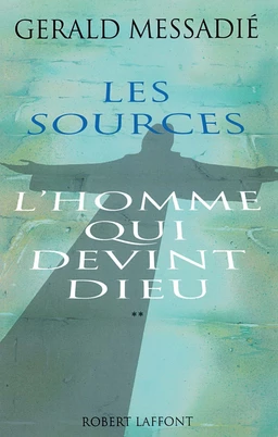 L'Homme qui devint Dieu - Tome 2