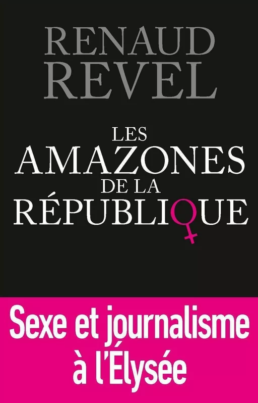 Les Amazones de la République - Renaud Revel - edi8