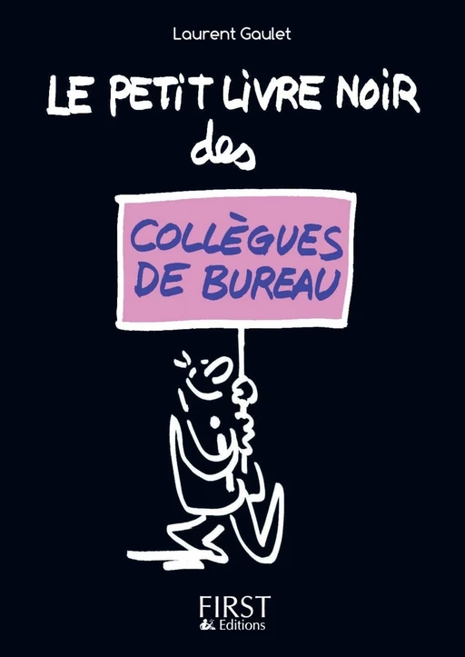 Petit livre noir des collègues de bureau - Laurent Gaulet - edi8