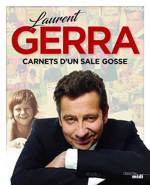 Carnets d'un sale gosse - Laurent Gerra - Cherche Midi