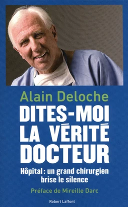 Dites-moi la verité docteur