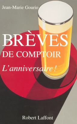 Brèves de comptoir - l'anniversaire