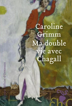 Ma double vie avec Chagall