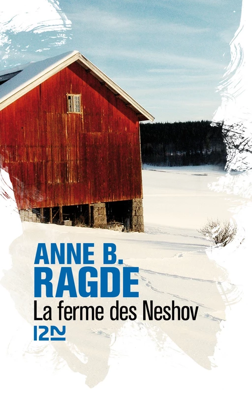 La ferme des Neshov - Anne B. Ragde - Univers Poche