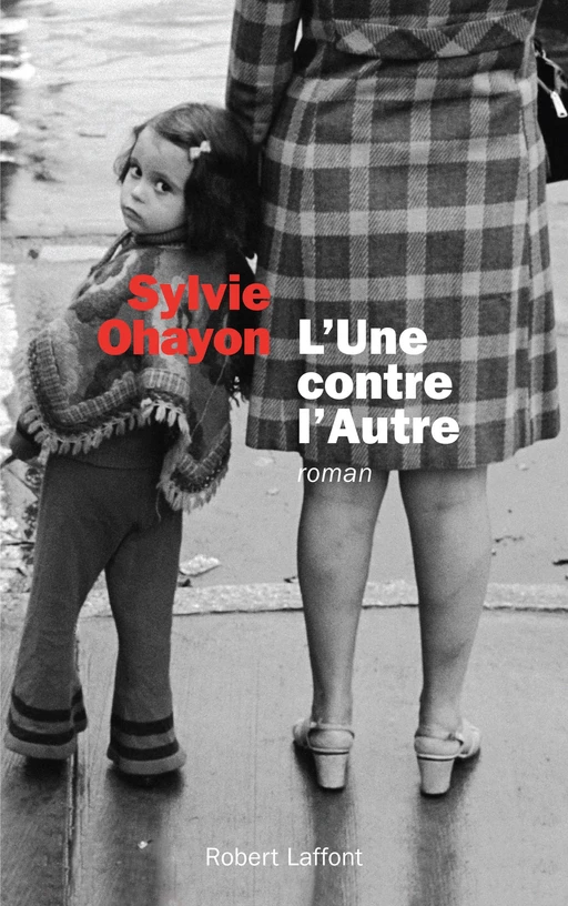 L'Une contre l'Autre - Sylvie Ohayon - Groupe Robert Laffont