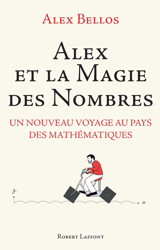 Alex et la magie des nombres - Alex Bellos - Groupe Robert Laffont