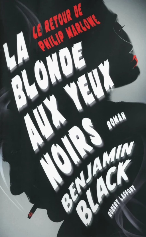 La Blonde aux yeux noirs - John Banville - Groupe Robert Laffont