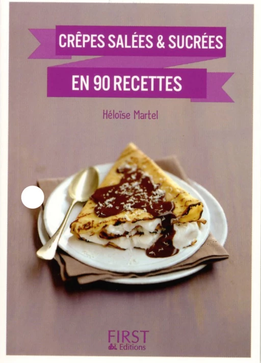 Petit Livre de - Crêpes en 90 recettes salées et sucrées - Héloïse MARTEL - edi8