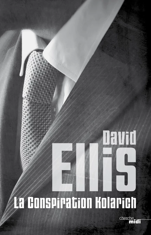 La Conspiration Kolarich - David Ellis - Cherche Midi