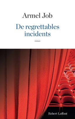 De regrettables incidents