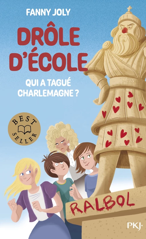 Drôle d'école - tome 01 : Qui a tagué Charlemagne ? - Fanny Joly - Univers Poche