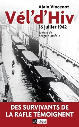 Vél'd'Hiv - 16 juillet 1942