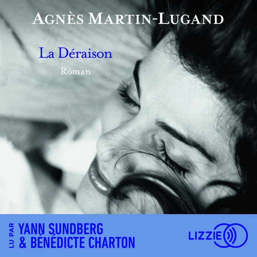 La Déraison - Agnès Martin-lugand - Univers Poche