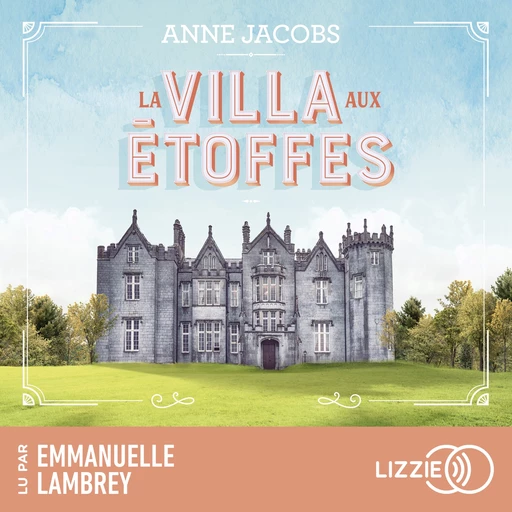 La Villa Aux Etoffes - Tome 1 : La villa aux étoffes - Anne Jacobs - Univers Poche