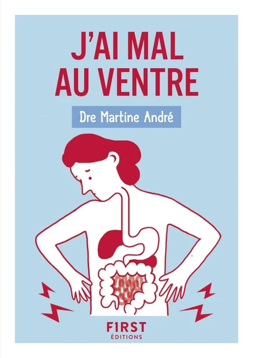 Petit Livre de - J'ai mal au ventre, 2e édition - Martine ANDRÉ - edi8