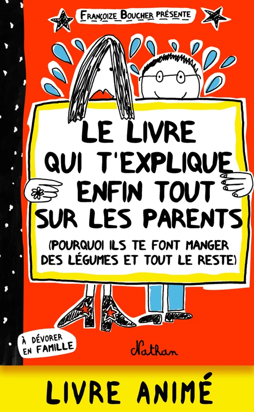 Le livre qui t'explique enfin tout sur les parents - Françoize Boucher - Nathan