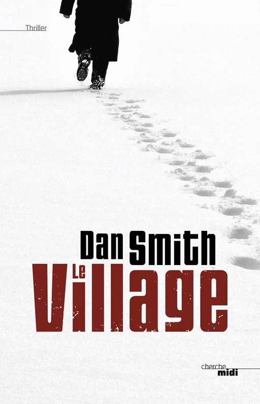 Le Village - Dan Smith - Cherche Midi