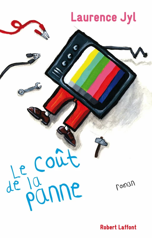 Le coût de la panne - Laurence Jyl - Groupe Robert Laffont