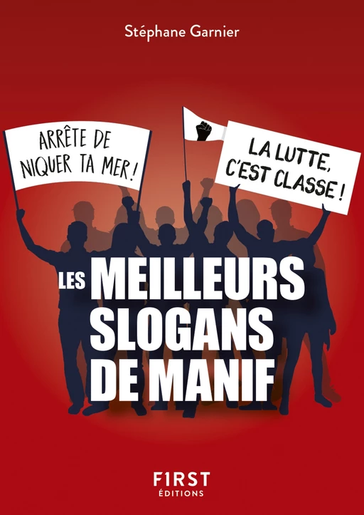 Petit Livre - Les meilleurs slogans de manif - Stéphane Garnier - edi8