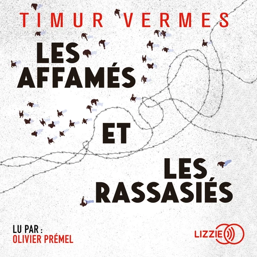 Les affamés et les rassasiés - Timur Vermes - Univers Poche