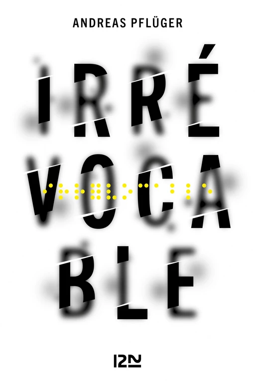 Irrévocable - Andreas Pflüger - Univers Poche