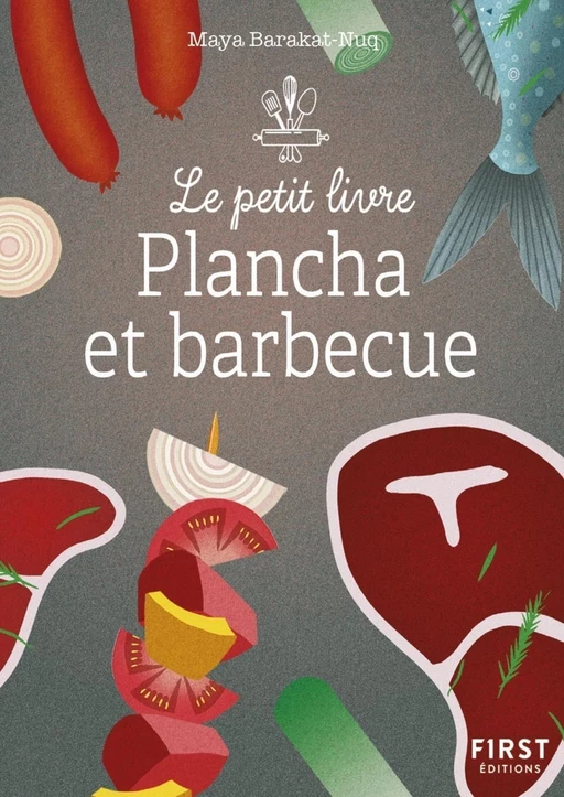 Le Petit livre - Plancha et barbecue - Maya Nuq-Barakat - edi8