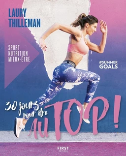 30 jours pour être au top ! Sport/nutrition/mieux-être