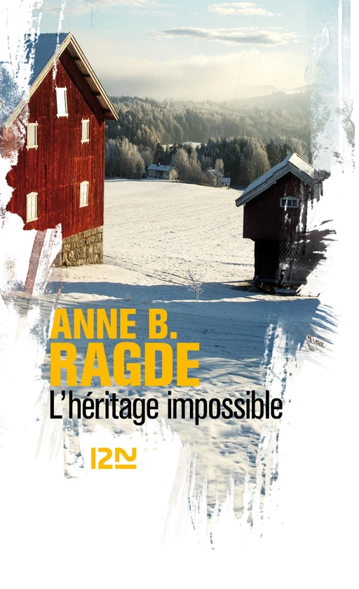 L'héritage impossible - Anne B. Ragde - Univers Poche