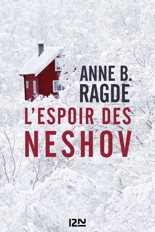 L'espoir des Neshov - Anne B. Ragde - Univers Poche