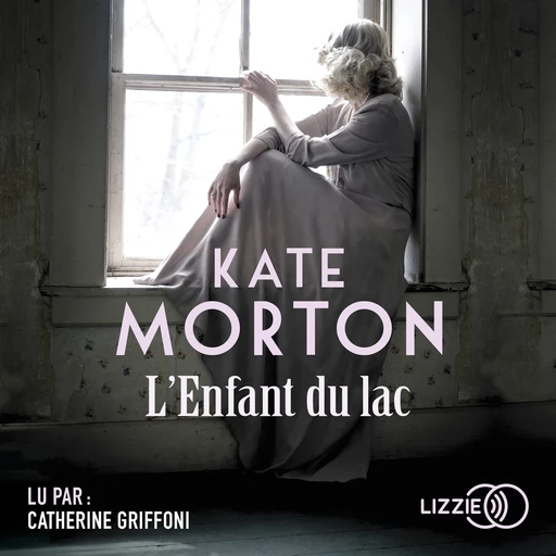 L'Enfant du lac - Kate Morton - Univers Poche