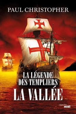 La Légende des Templiers - La Vallée