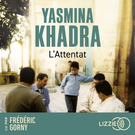 L'attentat - Yasmina Khadra - Univers Poche