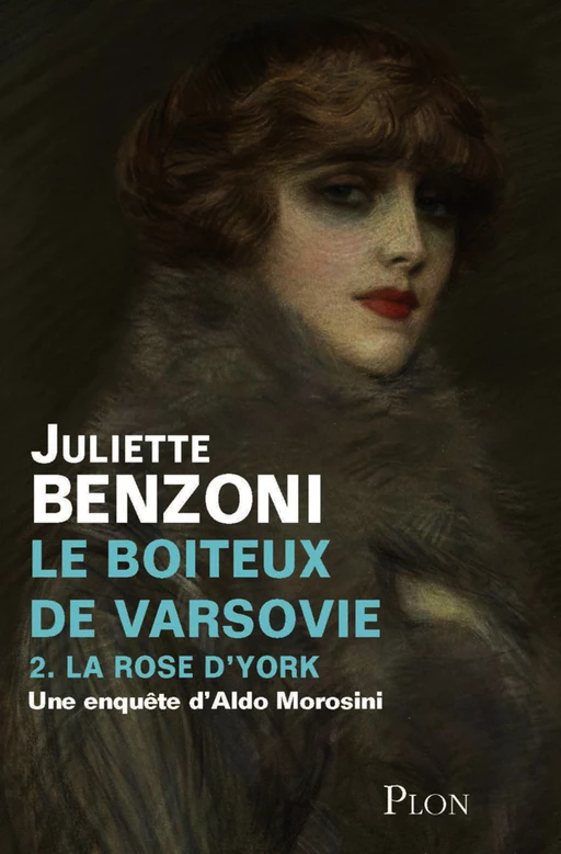 Le boîteux de Varsovie tome 2 - La rose d'York - Juliette Benzoni - Place des éditeurs