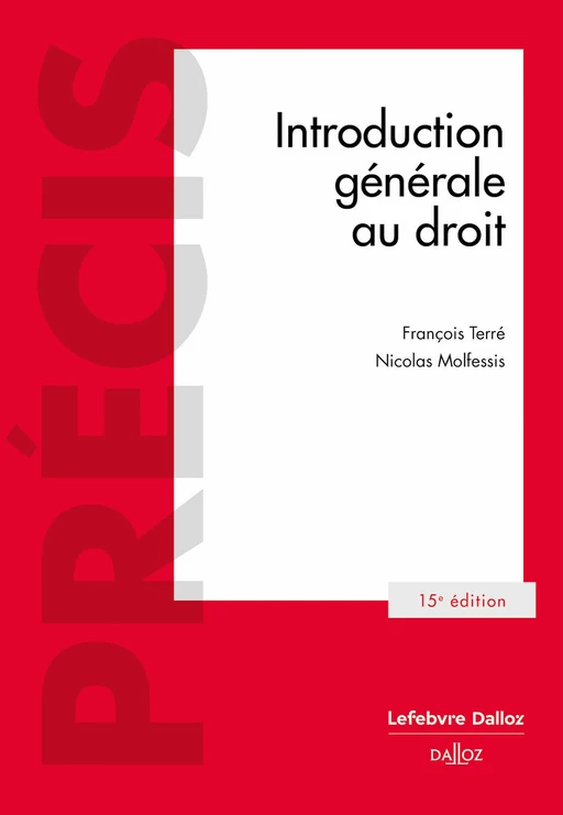 Introduction générale au droit 15ed - François Terré, Nicolas Molfessis - Groupe Lefebvre Dalloz