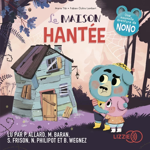 La maison hantée - Dans le bois de Coin joli - Marie Tibi, Fabien Ockto-Lambert - Univers Poche