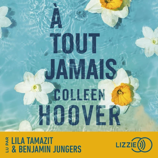 A tout jamais - Colleen Hoover - Univers Poche