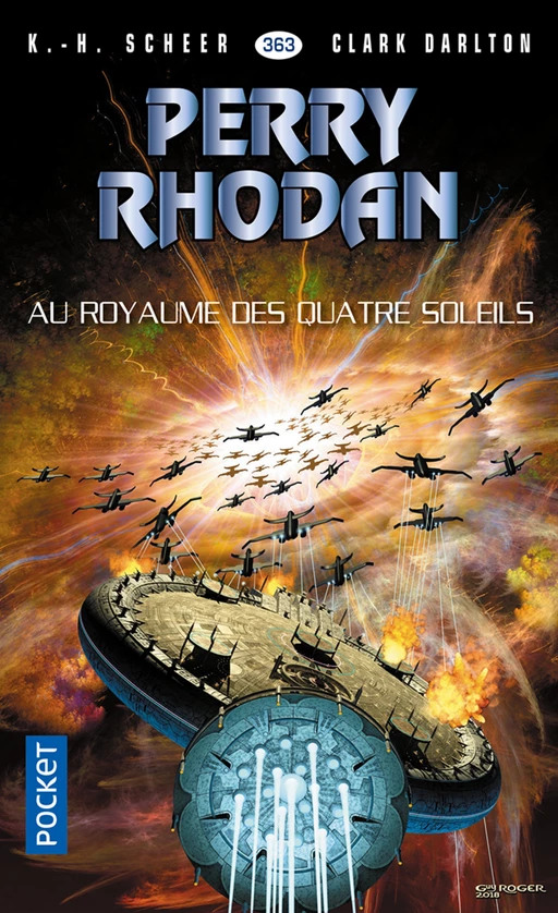 Perry Rhodan n°363 : Au royaume des quatre-soleils - K.H. Scheer, Clark DARLTON - Univers Poche