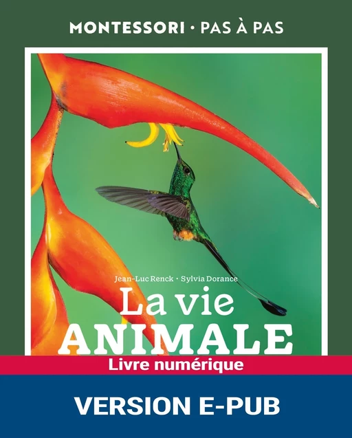 Montessori Pas à Pas : La vie animale 6-12 ans - Sylvia Dorance, Jean-Luc Renck - Retz