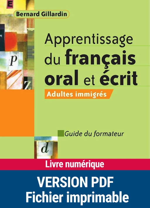 Apprentissage du français oral et écrit - Bernard Gillardin - Retz